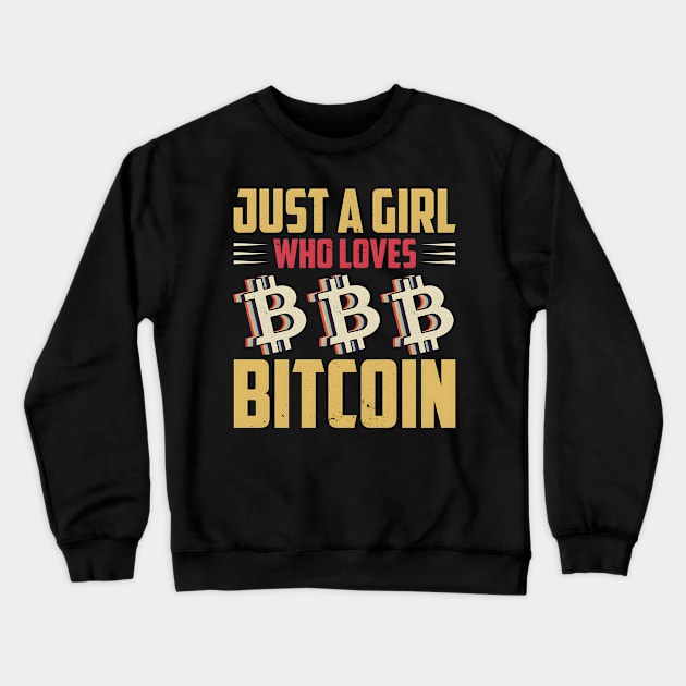just a girl who loves bitcoin Crewneck Sweatshirt by kakimonkey